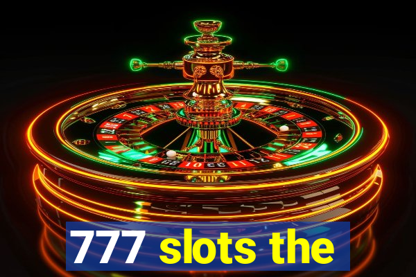 777 slots the